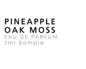Pineapple Oak Moss 2ml Sample